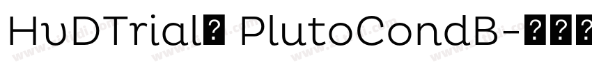 HvDTrial_ PlutoCondB字体转换